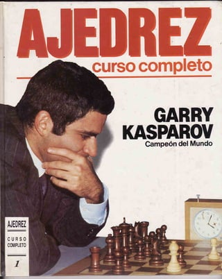 Ajedrez, curso completo 1   kasparov, g - 1990 ed. planeta de agostini, barcelona
