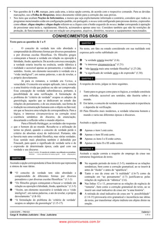 GLDV R SUD]R SDUD D SUiWLFD       a) 1mR VHUi DGPLWLGD D LQWHUFHSWDomR GH FRPXQL
         de ato processual a cargo da parte.                          FDo}HV WHOHI{QLFDV TXDQGR QmR KRXYHU LQGtFLRV
      d) 4XDQGR RV OLWLVFRQVRUWHV WLYHUHP GLIHUHQWHV                  UD]RiYHLV GD DXWRULD RX SDUWLFLSDomR HP LQIUD
         SURFXUDGRUHV VHUOKHVmR FRQWDGRV HP GREUR                  omR SHQDO D SURYD SXGHU VHU IHLWD SRU RXWURV
         RV SUD]RV SDUD FRQWHVWDU SDUD UHFRUUHU H GH                PHLRV GLVSRQtYHLV R IDWR LQYHVWLJDGR FRQVWLWXLU
         PRGR JHUDO SDUD IDODU QRV DXWRV                            LQIUDomR SHQDO SXQLGD QR Pi[LPR FRP SHQD
      e) RPSXWDUVHi HP TXiGUXSOR R SUD]R SDUD FRQ                 de detenção.
         testar e em dobro para recorrer quando a parte            b) ([FHSFLRQDOPHQWH R MXL] SRGHUi DGPLWLU TXH R
         IRU D )D]HQGD 3~EOLFD RX R 0LQLVWpULR 3~EOLFR               SHGLGR VHMD IRUPXODGR YHUEDOPHQWH GHVGH TXH
                                                                      HVWHMDP SUHVHQWHV RV SUHVVXSRVWRV TXH DXWRUL
46. 2EVHUYH DV D¿UPDo}HV TXH VHJXHP                                  ]HP D LQWHUFHSWDomR FDVR HP TXH D FRQFHVVmR
                                                                      VHUi FRQGLFLRQDGD j VXD UHGXomR D WHUPR
      I. 2 MXL] LQGHIHULUi D LQTXLULomR GH WHVWHPXQKDV             c) $ LQWHUFHSWDomR GH FRPXQLFDomR WHOHI{QLFD GH
           VREUH IDWRV Mi SURYDGRV SRU GRFXPHQWR RX FRQ              TXDOTXHU QDWXUH]D RFRUUHUi HP DXWRV DSDUWD
           ¿VVmR GD SDUWH H TXH Vy SRU GRFXPHQWR RX SRU               GRV DSHQVDGRV DRV DXWRV GR LQTXpULWR SROLFLDO
           exame pericial puderem ser provados.                       RX GR SURFHVVR FULPLQDO SUHVHUYDQGRVH R
      II. 3RGHP GHSRU FRPR WHVWHPXQKDV WRGDV DV                       VLJLOR GDV GLOLJrQFLDV JUDYDo}HV H WUDQVFULo}HV
           SHVVRDV H[FHWR DV LQFDSD]HV LPSHGLGDV RX                 respectivas.
           VXVSHLWDV e LPSHGLGR R F{QMXJH EHP FRPR R             d) RQVWLWXL FULPH UHDOL]DU LQWHUFHSWDomR GH FRPXQL
           DVFHQGHQWH H R GHVFHQGHQWH HP TXDOTXHU JUDX               FDo}HV WHOHI{QLFDV GH LQIRUPiWLFD RX WHOHPiWLFD
           RX FRODWHUDO DWp R WHUFHLUR JUDX GH DOJXPD GDV           RX TXHEUDU VHJUHGR GD -XVWLoD VHP DXWRUL]DomR
           SDUWHV SRU FRQVDQJLQLGDGH RX D¿QLGDGH VDOYR             MXGLFLDO RX FRP REMHWLYRV QmR DXWRUL]DGRV HP OHL
           VH R H[LJLU R LQWHUHVVH S~EOLFR RX WUDWDQGRVH        e) $ LQWHUFHSWDomR GDV FRPXQLFDo}HV WHOHI{QLFDV
           GH FDXVD UHODWLYD DR HVWDGR GD SHVVRD QmR                 SRGHUi VHU GHWHUPLQDGD SHOR MXL] GH RItFLR RX D
           VH SXGHU REWHU GH RXWUR PRGR D SURYD TXH R                UHTXHULPHQWR GD DXWRULGDGH SROLFLDO QD LQYHVWL
           MXL] UHSXWH QHFHVViULD DR MXOJDPHQWR GR PpULWR            JDomR FULPLQDO SHOR UHSUHVHQWDQWH GR 0LQLVWpULR
      III. 'HSRLV GH DSUHVHQWDGR R URO GH TXH WUDWD R                3~EOLFR QD LQYHVWLJDomR FULPLQDO H QD LQVWUXomR
           DUWLJR DQWHFHGHQWH D SDUWH SRGH VXEVWLWXLU D              SURFHVVXDO SHQDO H SHOR GHIHQVRU GR DFXVDGR
           WHVWHPXQKD TXH IDOHFHU                                    na instrução processual penal.
      ,9 ,QFXPEH jV SDUWHV GHQWUR HP  FLQFR 
