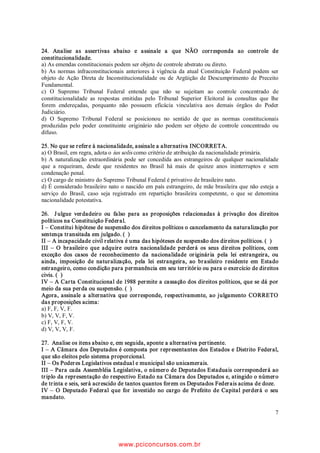 Constitui ato de improbidade administrativa que
      c)   R 7ULEXQDO 6XSHULRU (OHLWRUDO                           FDXVD OHVmR DR HUiULR H QRWDGDPHQWH UHDOL]DU
      d)   RV 7ULEXQDLV 5HJLRQDLV )HGHUDLV                         RSHUDomR ¿QDQFHLUD FRP REVHUYkQFLD GDV QRU
      e)   RV 7ULEXQDLV 5HJLRQDLV (OHLWRUDLV                       mas legais e regulamentares ou aceitar garantia
                                                                    LQVX¿FLHQWH RX LQLG{QHD
24. 'DV GHFLV}HV GRV 7ULEXQDLV 5HJLRQDLV (OHLWRUDLV              