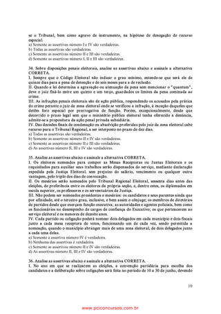 Constitui ato de improbidade administrativa
         proteção ao meio ambiente e combater a polui              que atenta contra os princípios da adminis
         omR HP TXDOTXHU GH VXDV IRUPDV                            tração pública qualquer ação ou omissão que
      b) RPSHWH j 8QLmR DRV (VWDGRV DR 'LVWULWR )HGH            YLROH RV GHYHUHV GH OHJDOLGDGH LPSDUFLDOLGDGH
         UDO H DRV 0XQLFtSLRV OHJLVODU FRQFRUUHQWHPHQWH            KRQHVWLGDGH H OHDOGDGH H QRWDGDPHQWH QHJDU
         VREUH HGXFDomR FXOWXUD HQVLQR H GHVSRUWR                SXEOLFLGDGH DRV DWRV R¿FLDLV
      c) $ VXSHUYHQLrQFLD GH OHL IHGHUDO VREUH QRUPDV
         JHUDLV VXVSHQGH D H¿FiFLD GD OHL HVWDGXDO QR           a)   9 9 ) )
         TXH OKH IRU FRQWUiULR                                  b)   ) 9 ) 9
      d) $ FRPSHWrQFLD GD 8QLmR SDUD OHJLVODU VREUH QRU         c)   ) ) 9 9
         PDLV JHUDLV H[FOXL D FRPSHWrQFLD VXSOHPHQWDU            d)   9 ) ) )
         dos Estados.                                            e)   9 9 ) 9
      e) e FRPSHWrQFLD FRPXP GD 8QLmR GRV (VWDGRV
         GR 'LVWULWR )HGHUDO H GRV 0XQLFtSLRV OHJLVODUHP     28. Em relação ao procedimento administrativo do
         sobre trânsito e transporte.                            SURFHVVR MXGLFLDO SUHYLVWR QR DStWXOR 9 GD /HL
                                                                 Qž  DVVLQDOH D DOWHUQDWLYD correta.
26. Assinale a alternativa incorreta.
                                                                 a) 4XDOTXHU SHVVRD SRGHUi UHSUHVHQWDU j DXWRUL
      a) DV WD[DV QmR SRGHUmR WHU EDVH GH FiOFXOR SUySULD           GDGH DGPLQLVWUDWLYD FRPSHWHQWH SDUD TXH VHMD
         de impostos.                                               instaurada investigação destinada a apurar a
      b) OHL RUGLQiULD SRGHUi HVWDEHOHFHU FULWpULRV HVSH           SUiWLFD GH DWR GH LPSURELGDGH
         FLDLV GH WULEXWDomR FRP R REMHWLYR GH SUHYHQLU         b) $ DomR SULQFLSDO TXH WHUi R ULWR VXPDUtVVLPR
         GHVHTXLOtEULRV GD FRQFRUUrQFLD VHP SUHMXt]R GD            VHUi SURSRVWD SRU SHVVRD MXUtGLFD GHQWUR GH
         FRPSHWrQFLD GH D 8QLmR HVWDEHOHFHU QRUPDV                 VHVVHQWD GLDV GD HIHWLYDomR GD PHGLGD FDXWHODU
      c) p YHGDGR DRV 0XQLFtSLRV LQVWLWXLU LPSRVWRV VREUH        c) e SHUPLWLGD D WUDQVDomR DFRUGR RX FRQFLOLDomR
         templos de qualquer culto.                                 nas ações de que trate a ação principal.
      d) o imposto sobre transmissão ‘causa mortis’ e            d) 5HFHELGD D SHWLomR LQLFLDO VHUi R UpX LQWLPDGR
         GRDomR GH TXDLVTXHU EHQV RX GLUHLWRV WHUi VXDV           para apresentar contestação.
         DOtTXRWDV Pi[LPDV ¿[DGDV SHOR 6HQDGR )HGHUDO           e) 'D GHFLVmR TXH UHFHEHU D SHWLomR LQLFLDO FDEHUi
      e) R LPSRVWR SUHYLVWR QD RQVWLWXLomR )HGHUDO                apelação.
         sobre a propriedade de veículos automotores
         SRGHUi WHU DOtTXRWDV GLIHUHQFLDGDV HP IXQomR
         GR WLSR H XWLOL]DomR



Analista Judiciário - Área: Judiciária
                                                      6
                                            www.pciconcursos.com.br
 