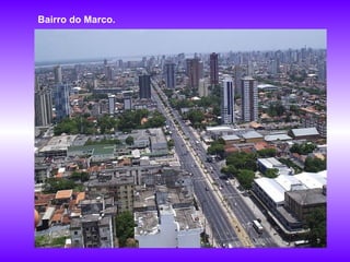 Bairro do Marco. 