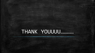 THANK YOUUUU………… 
