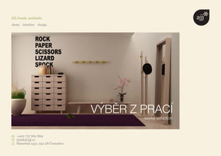 domy interiéry design




                        VÝBĚR Z PRACÍ
                                works selection
 