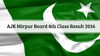 AJK Mirpur Board 8th Class Result 2016
 