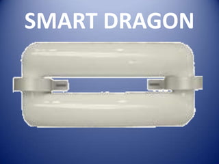 SMART DRAGON
 