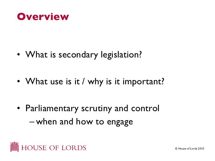 Understanding secondary legislation delivered 29 October 2010