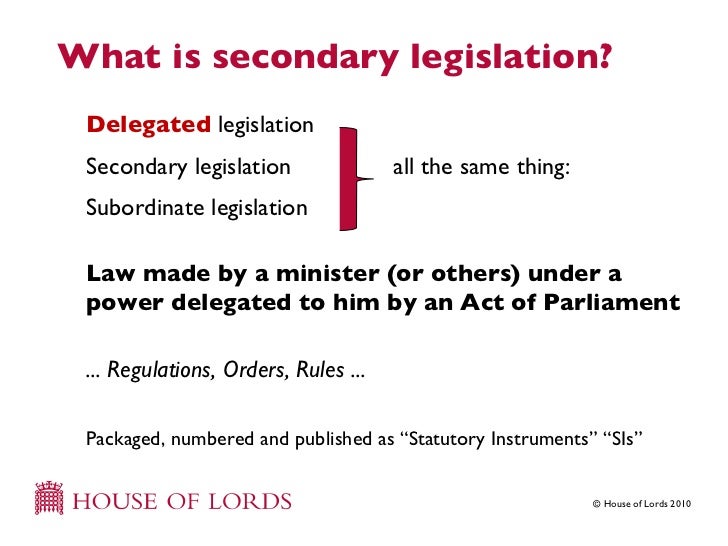 Understanding secondary legislation delivered 29 October 2010