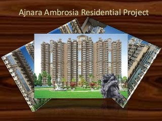 Ajnara Ambrosia Residential Project
 