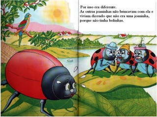 A joaninha diferente