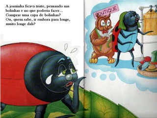 A joaninha diferente