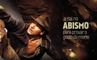 e cai no

ABISMO

para provar o
gosto da morte

 