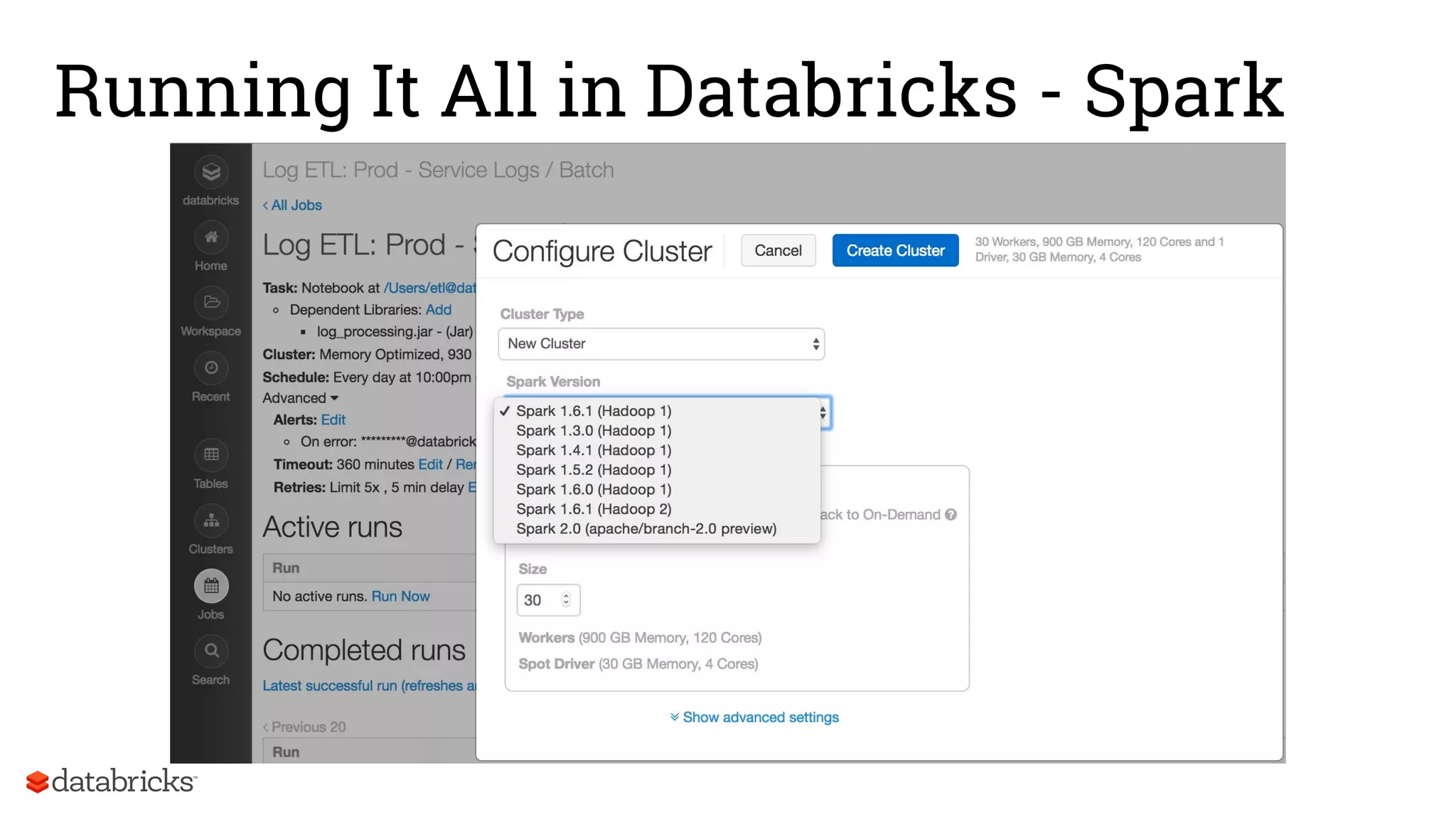 Running It All in Databricks - Spark
 