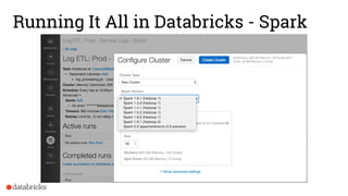 Running It All in Databricks - Spark
 