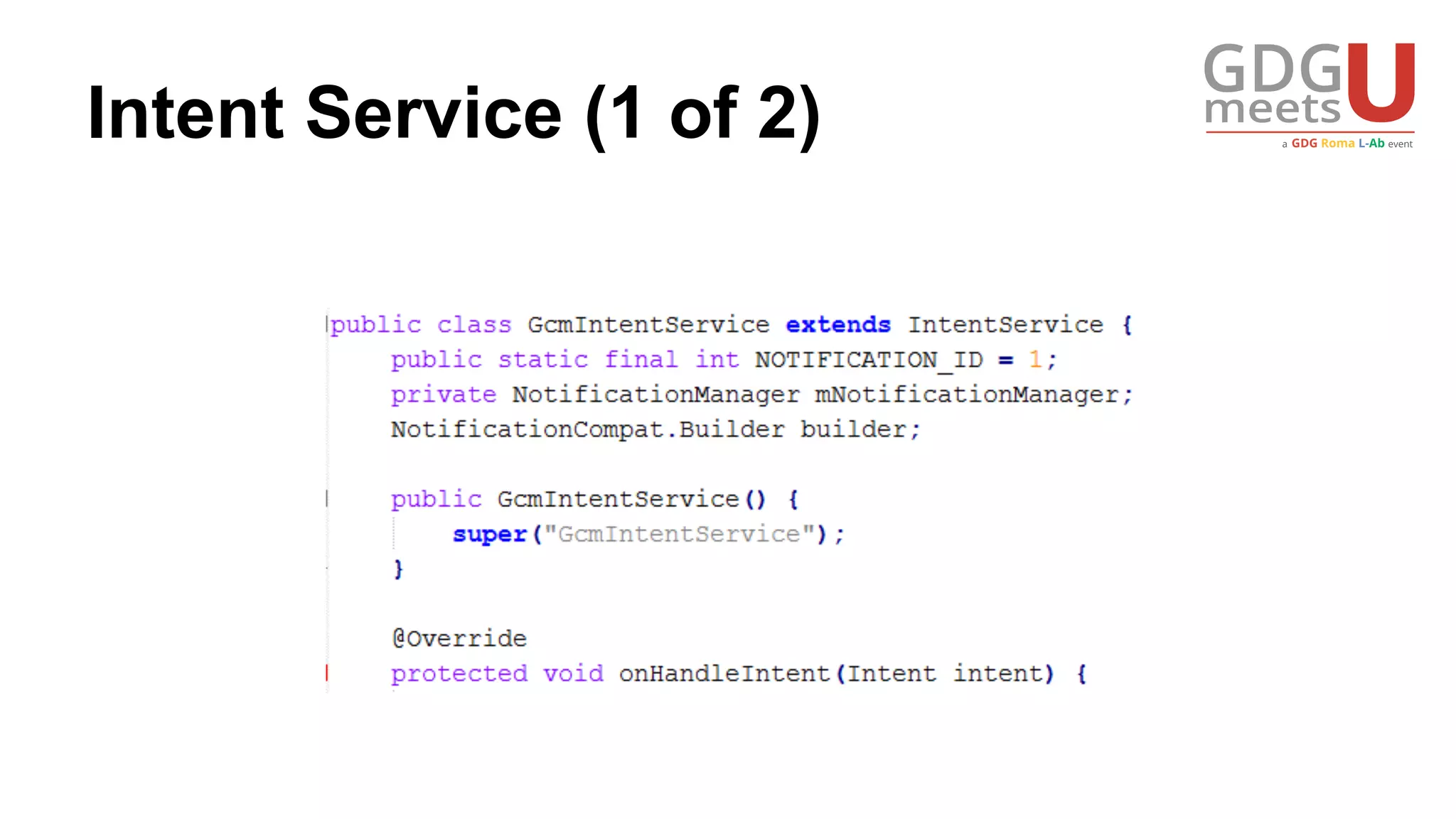 Intent Service (1 of 2)
 