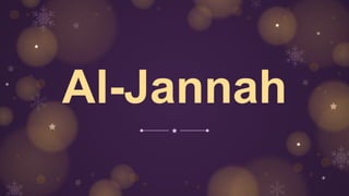 Al-Jannah
 