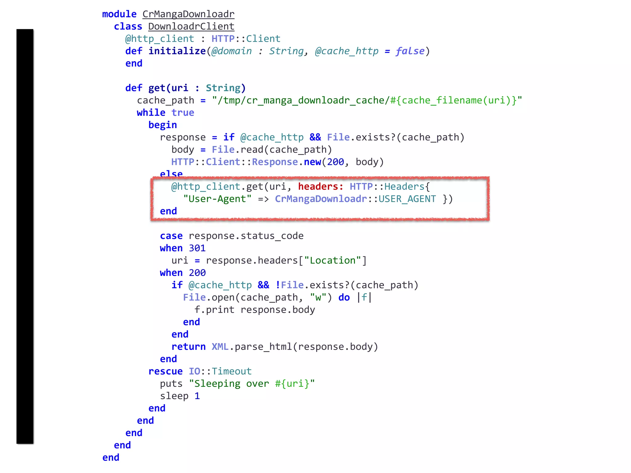 DownloadrClient
module	CrMangaDownloadr	
		class	DownloadrClient	
				@http_client	:	HTTP::Client	
				def	initialize(@domain	:	String,	@cache_http	=	false)	
				end	
				def	get(uri	:	String)	
						cache_path	=	"/tmp/cr_manga_downloadr_cache/#{cache_filename(uri)}"	
						while	true	
								begin	
										response	=	if	@cache_http	&&	File.exists?(cache_path)	
												body	=	File.read(cache_path)	
												HTTP::Client::Response.new(200,	body)	
										else	
												@http_client.get(uri,	headers:	HTTP::Headers{		
														"User-Agent"	=>	CrMangaDownloadr::USER_AGENT	})	
										end	
										case	response.status_code	
										when	301	
												uri	=	response.headers["Location"]	
										when	200	
												if	@cache_http	&&	!File.exists?(cache_path)	
														File.open(cache_path,	"w")	do	|f|	
																f.print	response.body	
														end	
												end	
												return	XML.parse_html(response.body)	
										end	
								rescue	IO::Timeout	
										puts	"Sleeping	over	#{uri}"	
										sleep	1	
								end	
						end	
				end	
		end	
end
 