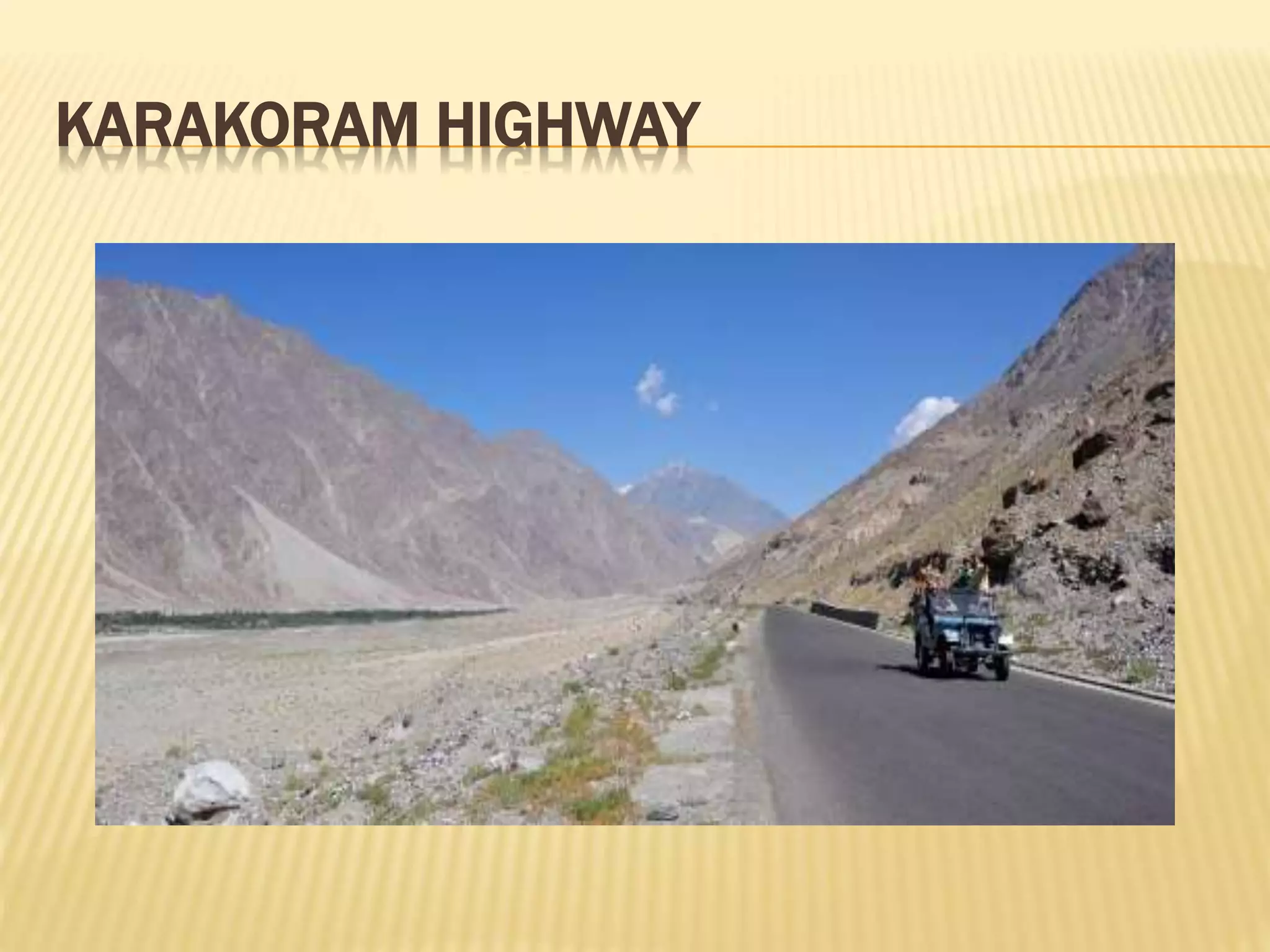 KARAKORAM HIGHWAY
 