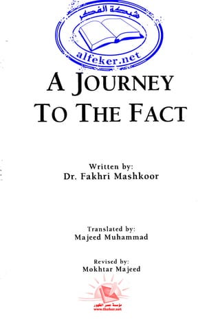 A journey tothefact