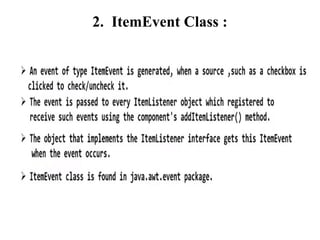 2. ItemEvent Class :
 