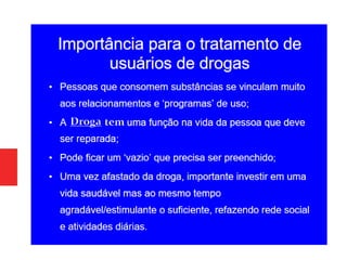 Psiquiatria - Como ajudar, o dependente e familiares