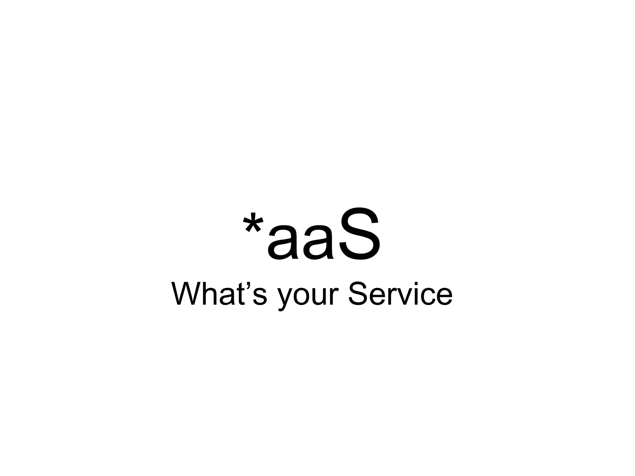 *aa S What’s your Service 