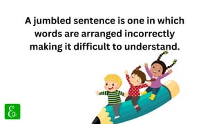 100 Solved Jumbled Sentences in English for Class 2 and Class 3 | PDF