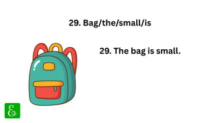 100 Solved Jumbled Sentences in English for Class 2 and Class 3 | PDF