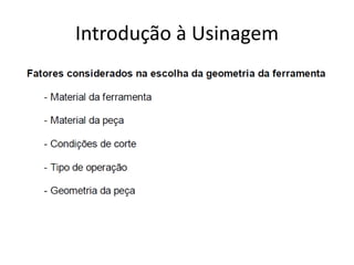 Introdução à Usinagem
 