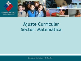 Ajuste Curricular Sector: Matemática 