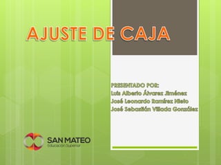 Ajuste de caja