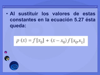 • Al sustituir los valores de estas
constantes en la ecuación 5.27 ésta
queda:
 