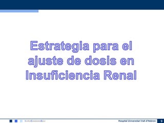 Hospital Universitari Vall d’Hebron 9
 