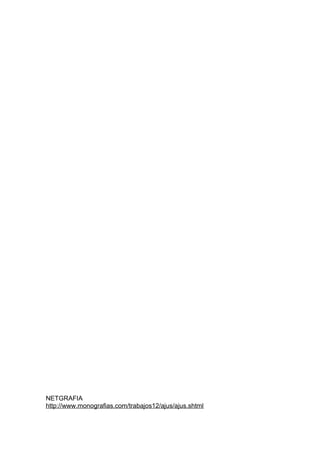 NETGRAFIA
http://www.monografias.com/trabajos12/ajus/ajus.shtml

 