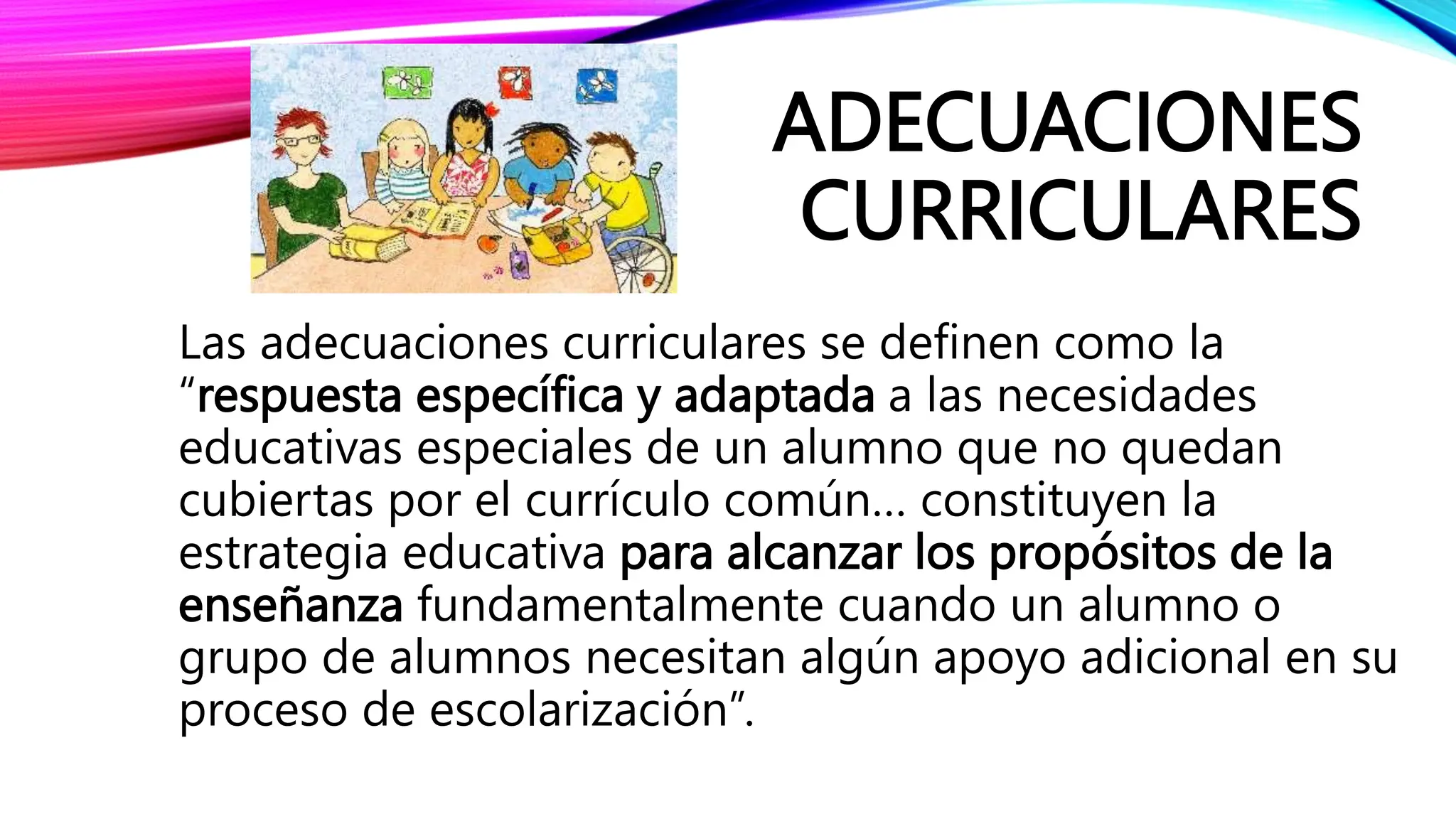 Ajustes razonables y adecuaciones curriculares 2.pptx