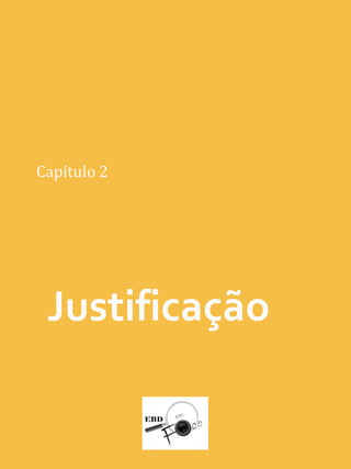 Justificação
Capítulo 2
 
