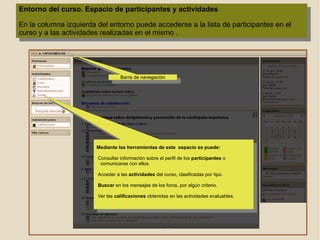 Encuestas  sobre el desarrollo del curso 