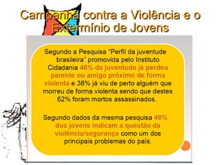 Campanha contra a Violência e o Extermínio de Jovens 