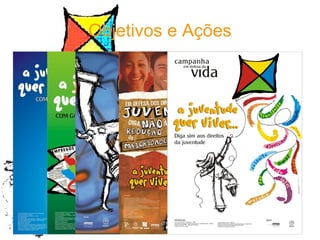 Objetivos e Ações 