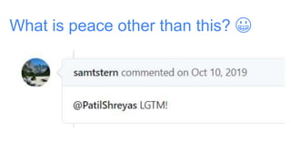 What is peace other than this? 😀
 