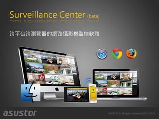 Surveillance Center (beta)
跨平台跨瀏覽器的網路攝影機監控軟體
 