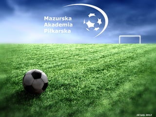 10 luty 2012 Mazurska  Akademia Piłkarska 