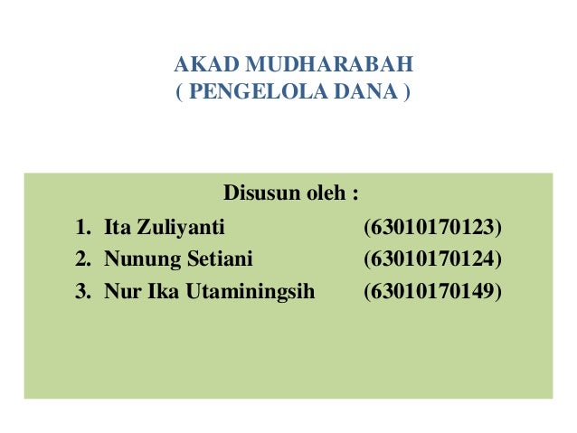 Akad Mudharabah Pengelola Dana Kel 5