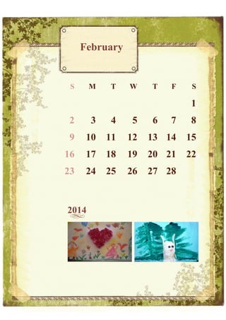 February

S

M

T

W

T

F

S

1
2

3

4

5

9

10

11

16

17

23

24

2014

6

7

8

12

13 14

15

18

19

20 21

22

25

26

27 28

 