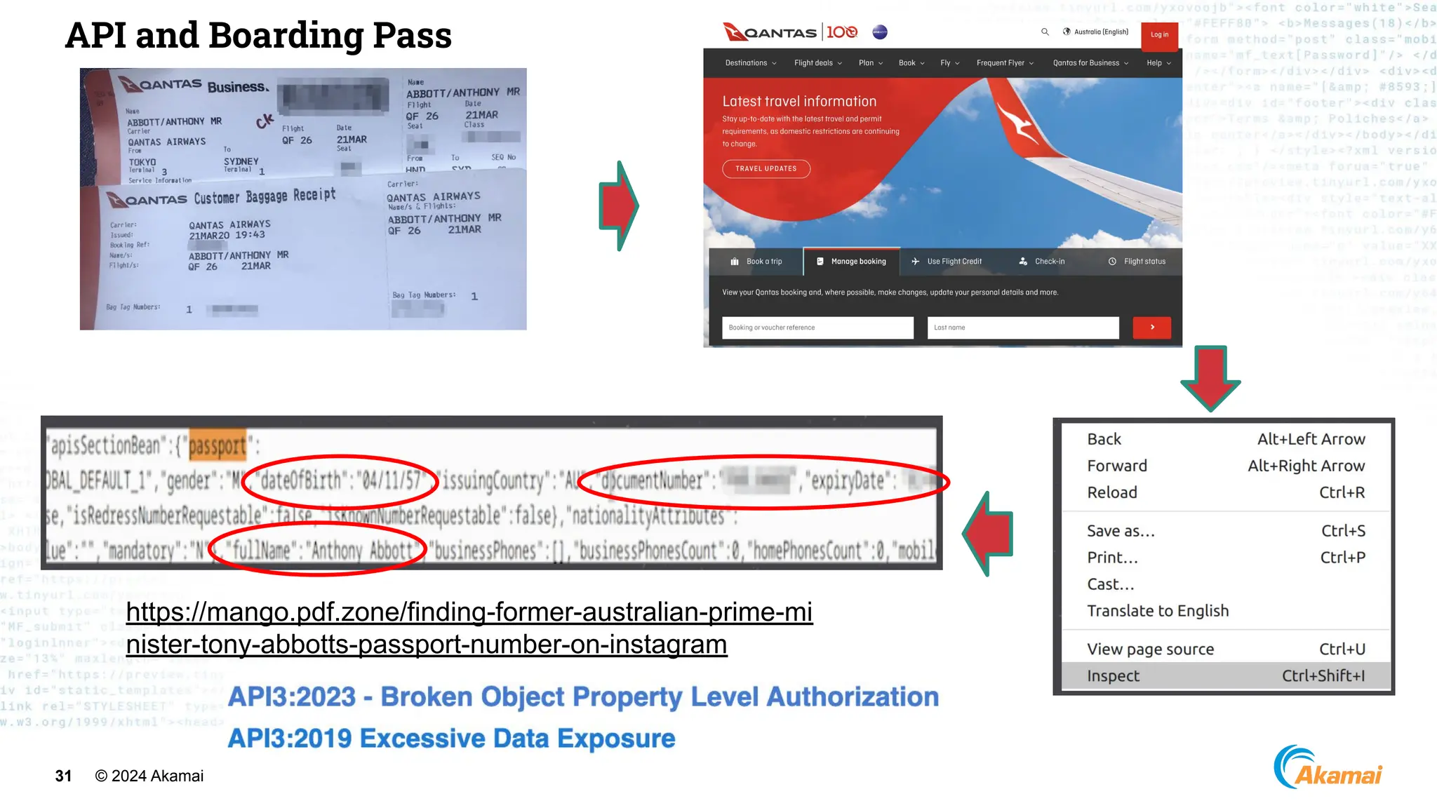 © 2024 Akamai
31
https://mango.pdf.zone/finding-former-australian-prime-mi
nister-tony-abbotts-passport-number-on-instagram
API and Boarding Pass
 