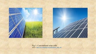 Fig 1- Conventional solar cells
source:- https://en.m.Wikipedia.org/wiki/Organic_solar_cell
 