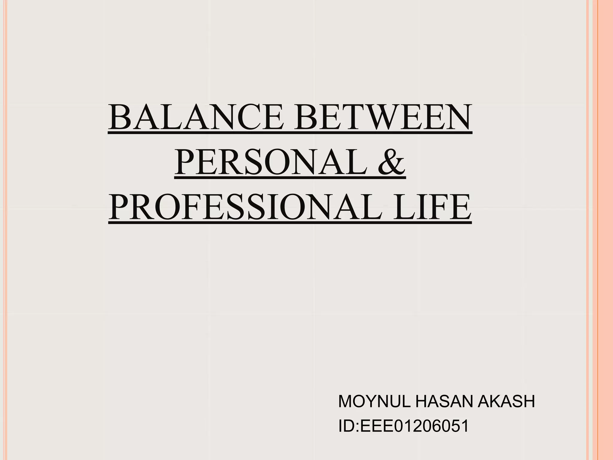 Balance Between Personal And Professional Life | PPTX