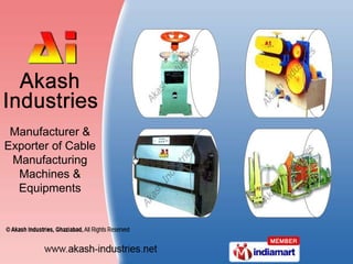 Manufacturer & Exporter of Cable Manufacturing Machines & Equipments 