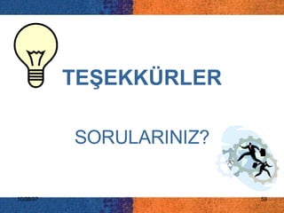 TEŞEKKÜRLER SORULARINIZ? 