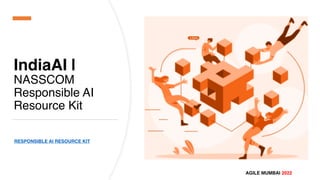 Agile Mumbai 2022 | Akbar Mohammed| Ethical AI in Enterprise