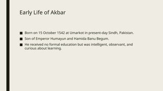 Akbar Rind Umarkot Akbar The Great ruler in the Mughal Empire | PDF